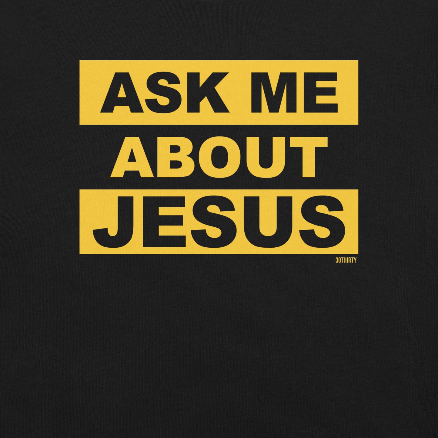 ASK ME ABOUT JESUS - USM Edition