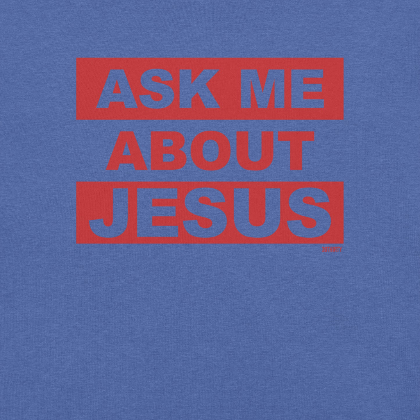 ASK ME ABOUT JESUS - Ole Miss Edition